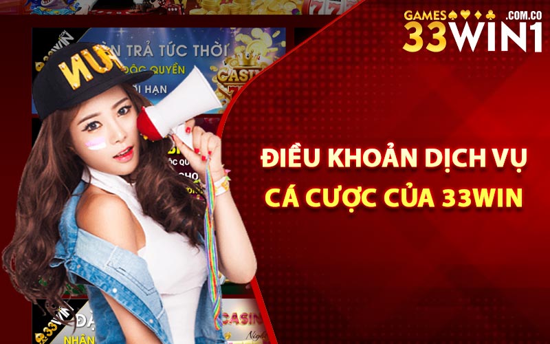Điều khoản dịch vụ cá cược của 33Win
