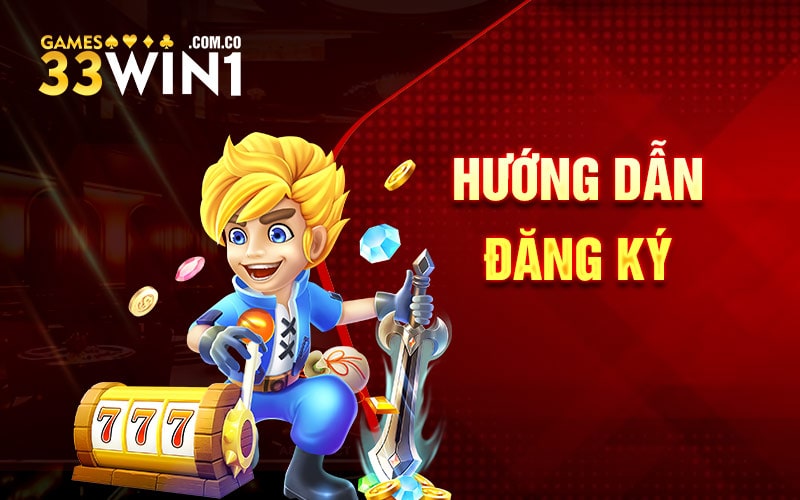 Đăng Ký 33Win Qua Link Tổng Để Nhận Khuyến Mãi Khủng 1 Hướng dẫn đăng ký 33Win